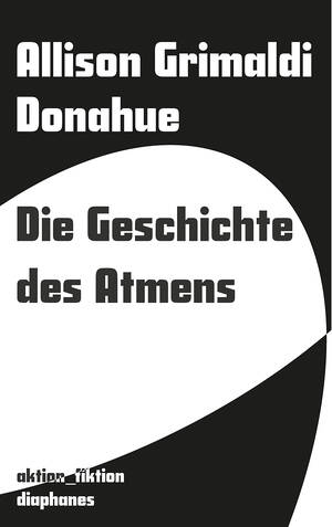 Allison Grimaldi Donahue: Die Geschichte des Atmens